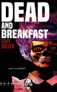 Dead and Breakfast - Gary Buller (Rewind or Die #11)