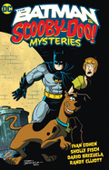 Batman and Scooby-Doo Mysteries - Ivan Cohen