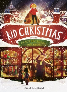 Kid Christmas - David Litchfield (Hardcover)