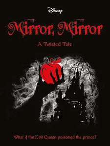 Disney Twisted Tale: Mirror, Mirror - Liz Braswell