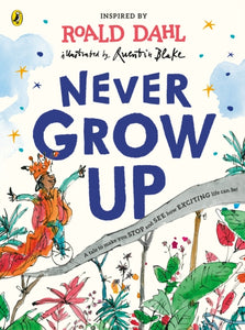 Never Grow Up - Roald Dahl