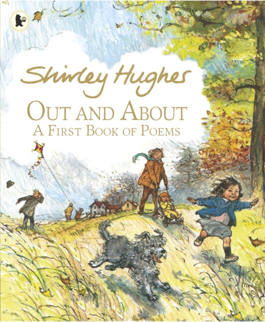 Out and About : A First Book of Poems - Shirley Hughes