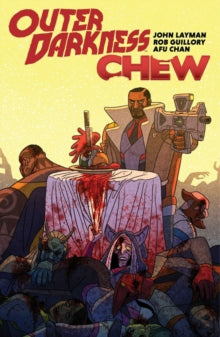 Outer Darkness/Chew 3: Fusion Cuisine