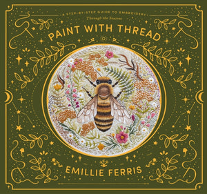 Paint with Thread - Emillie Ferris