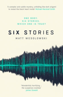 Six Stories - Matt Wesolowski