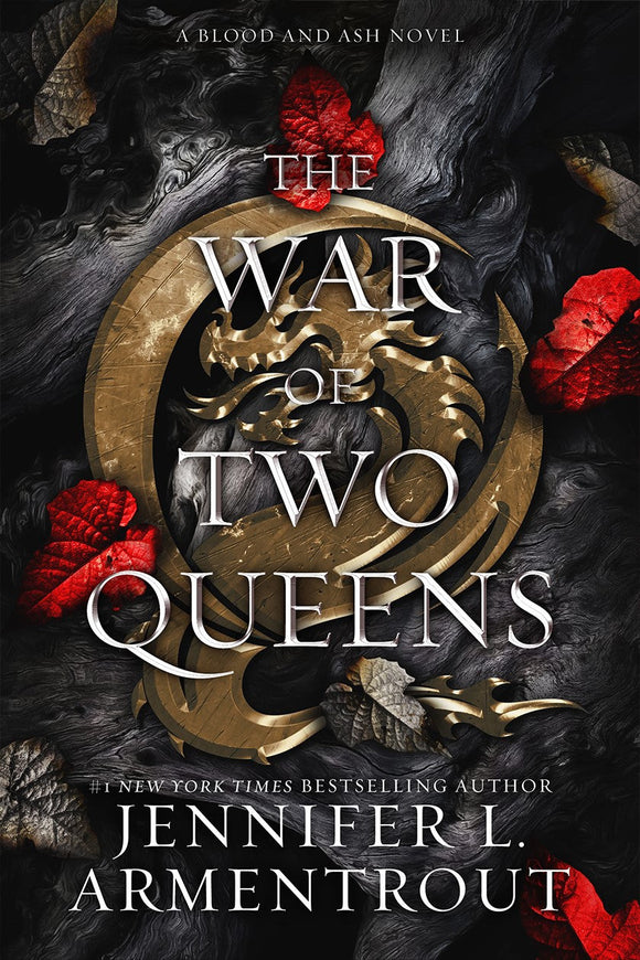 Blood and Ash 4: War of Two Queens- Jennifer L. Armentrout