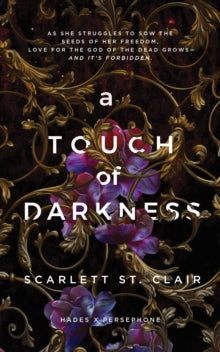 Hades X Persephone 1: Touch of Darkness - Scarlett St. Clair