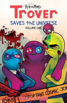 Trover Saves the Universe vol1 - Tess Stone