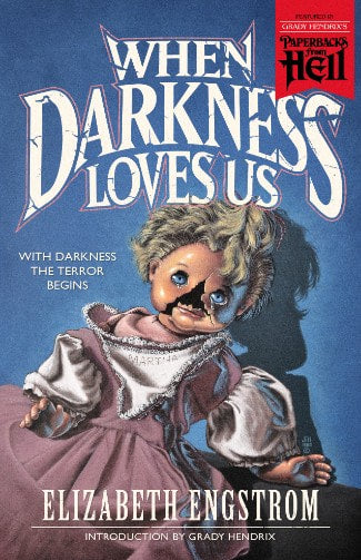 When Darkness Loves Us - Elizabeth Engstrom